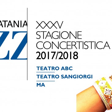 Ecco la XXXVa Stagione del Catania Jazz